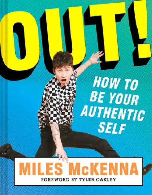 Buy Out!: How to Be Your Authentic Self (English, Miles McKenna) — BookShops.in