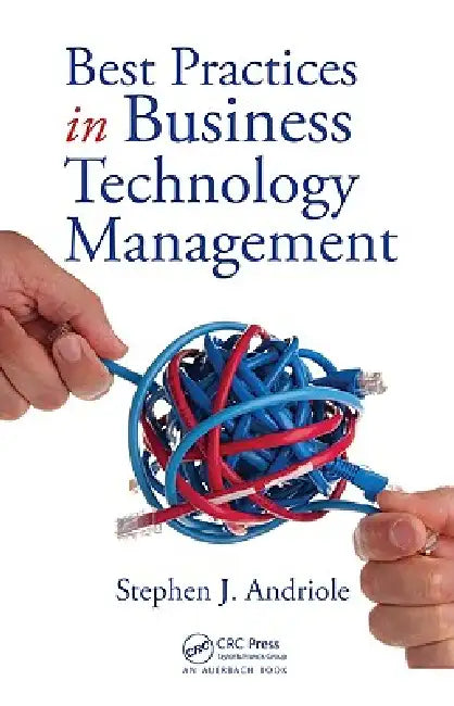 Buy Best Practices in Business Technology Management (English, Stephen J. Andriole) — BookShops.in