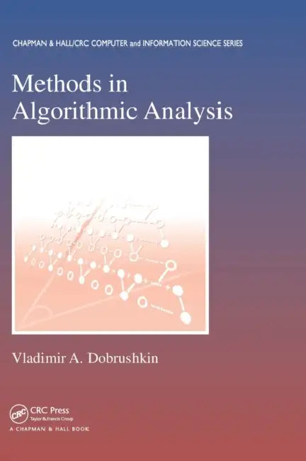Buy Methods in Algorithmic Analysis (English, Vladimir A. Dobrushkin) — BookShops.in