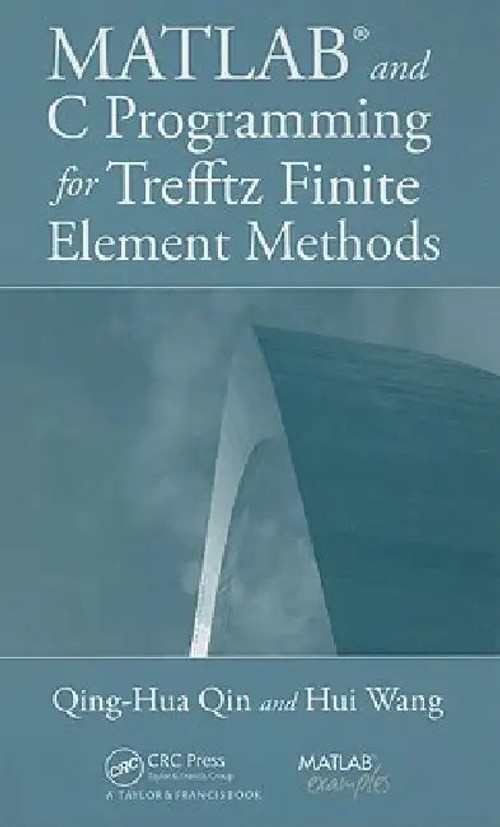 MATLAB and C Programming for Trefftz Finite Element Methods – Qing-Hua Qin view 2