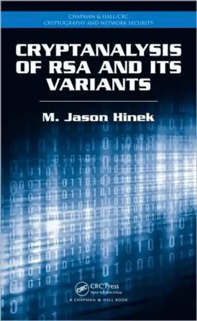 Buy Cryptanalysis of RSA and Its Variants (English, M. Jason Hinek) — BookShops.in
