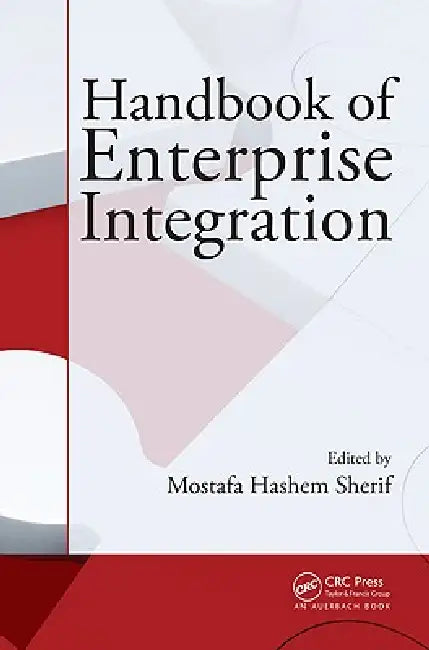 Buy Handbook of Enterprise Integration (English, Mostafa Hashem Sherif) — BookShops.in