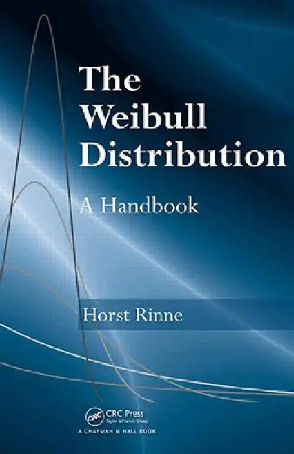 Buy The Weibull Distribution (English, Horst Rinne) — BookShops.in