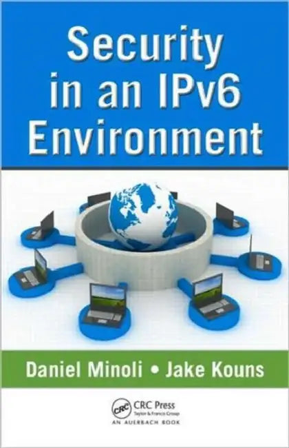 Buy Security in an Ipv6 Environment (English, Daniel Minoli | Jake Kouns) โ BookShops.in