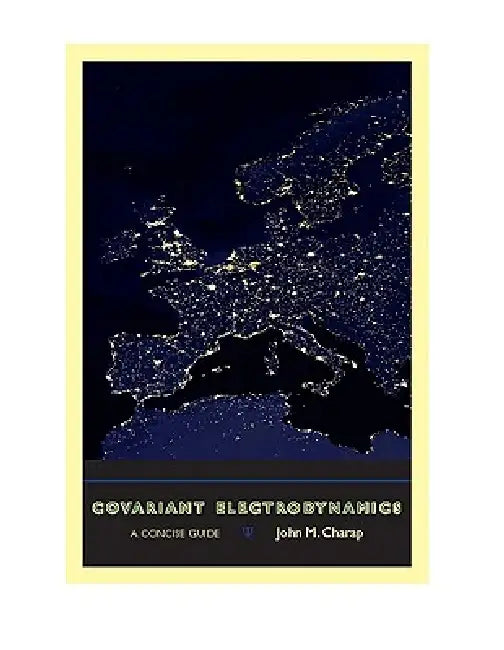 Buy Covariant Electrodynamics (English, John M. Charap) — BookShops.in