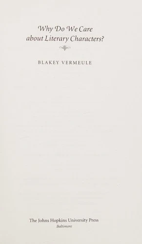 Buy Why Do We Care about Literary Characters? (English, Blakey Vermeule) — BookShops.in