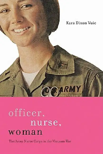 Buy Officer, Nurse, Woman (English, Kara Dixon Vuic) — BookShops.in