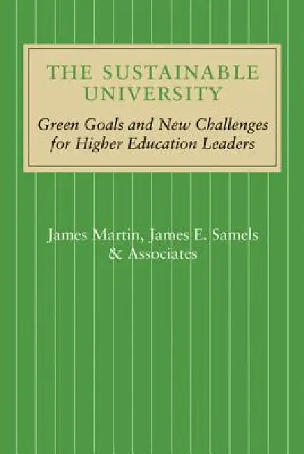 Buy The Sustainable University (English, James Martin | James E. Samels) — BookShops.in