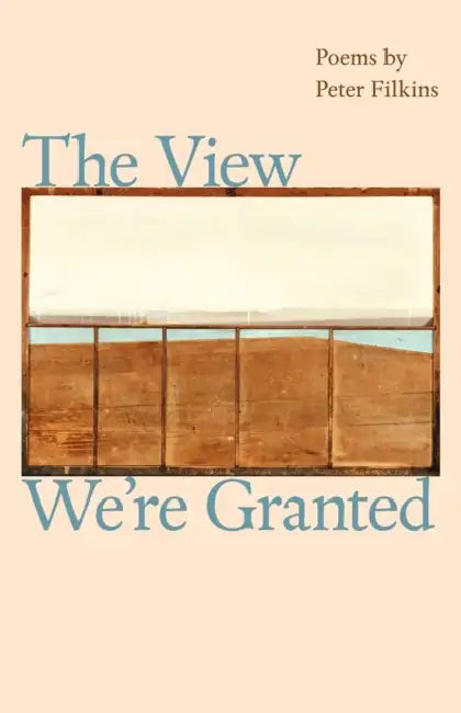 Buy The View We're Granted (English, Peter Filkins) — BookShops.in