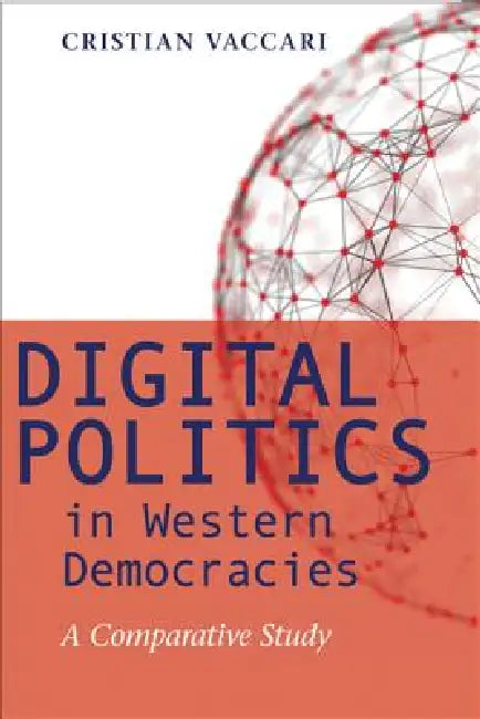 Buy Digital Politics in Western Democracies (English, Cristian Vaccari) — BookShops.in