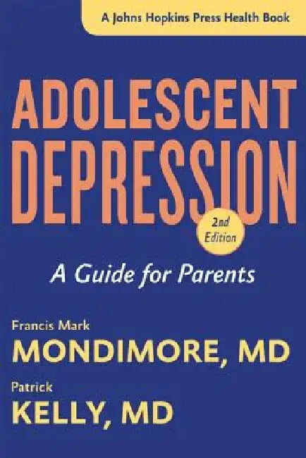 Buy Adolescent Depression (English, Francis Mark Mondimore | Patrick Kelly) — BookShops.in