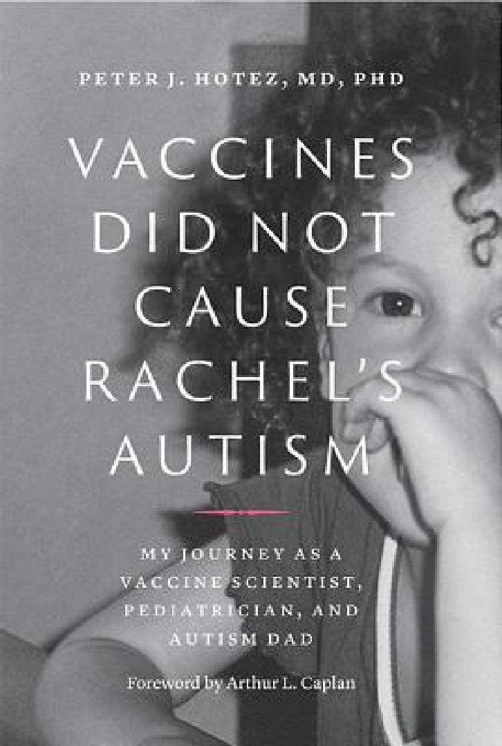 Buy Vaccines Did Not Cause Rachel's Autism (English, Peter J. Hotez | Arthur L. Caplan) — BookShops.in