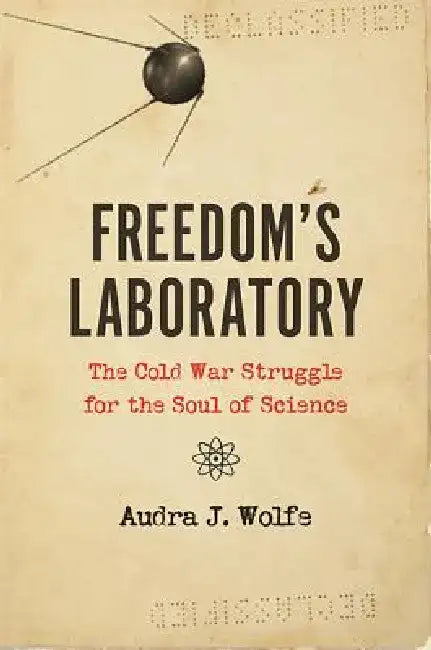 Buy Freedom's Laboratory (English, Audra J. Wolfe) โ BookShops.in