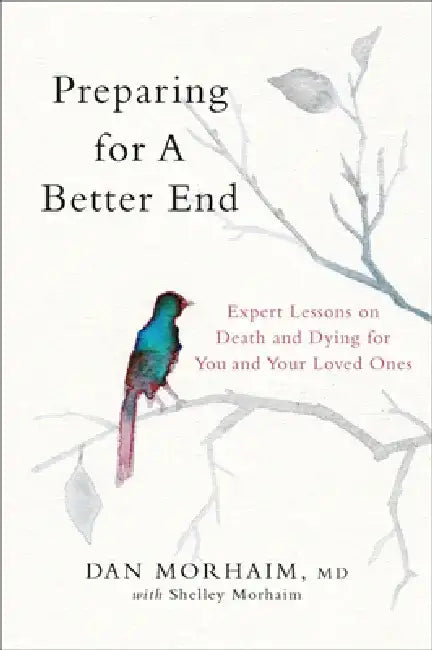 Buy Preparing for a Better End (English, Dan Morhaim | Shelley Morhaim) — BookShops.in