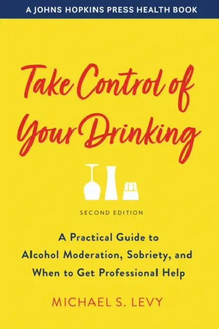 Buy Take Control of Your Drinking (English, Michael S. Levy) — BookShops.in