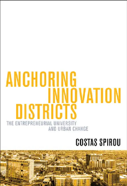 Buy Anchoring Innovation Districts (English, Costas Spirou) — BookShops.in