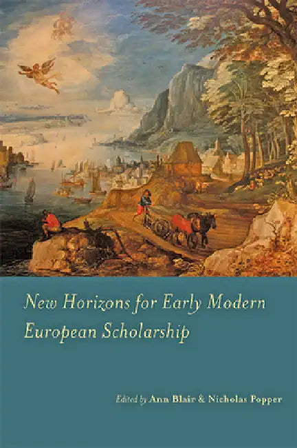 Buy New Horizons for Early Modern European Scholarship (English, Ann Blair | Nicholas Popper) — BookShops.in