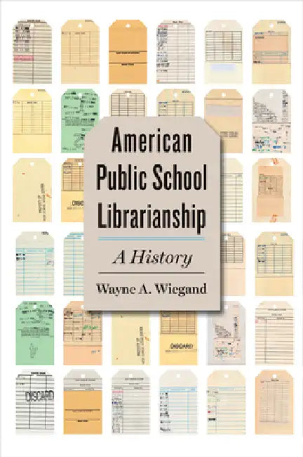 Buy American Public School Librarianship (English, Wayne A. Wiegand) — BookShops.in