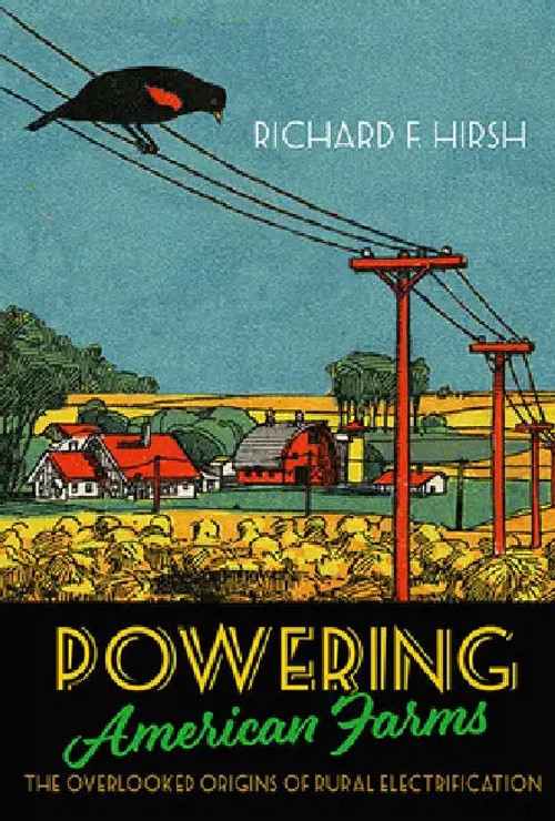 Powering American Farms: The Untold Story of Rural Electrification view 2