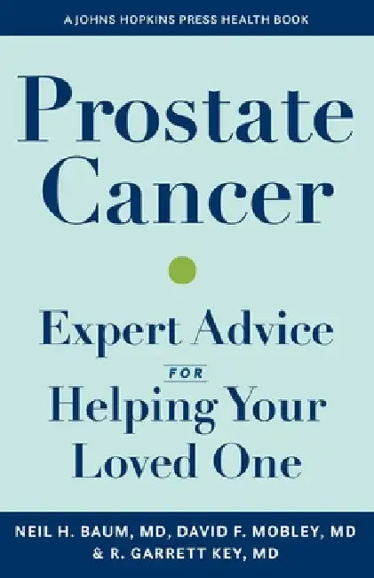 Buy Prostate Cancer | by Neil H. Baum | David Mobley | Richard G. Key | Johns Hopkins University Press | by Neil H. Baum | David Mobley | Richard G. Key | Johns Hopkins University Press | by Neil H. Baum | David Mobley | Richard G. Key | Johns Hopkins University Press | by Neil H. Baum | David Mobley | Richard G. Key | Johns Hopkins University Press | by Neil H. Baum | David Mobley | Richard G. Key | Johns Hopkins University Press | by Neil H. Baum | David Mobley | Richard G. Key | Johns Hopkins Uni — BookShops.in