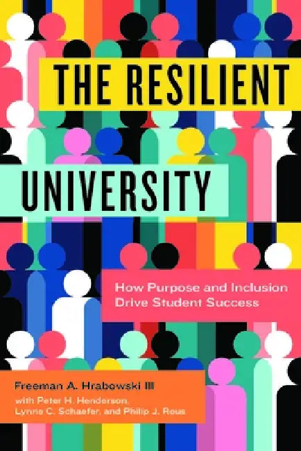 Buy The Resilient University (English, Freeman A. Hrabowski | Peter H. Henderson | Lynne C. Schaefer) — BookShops.in