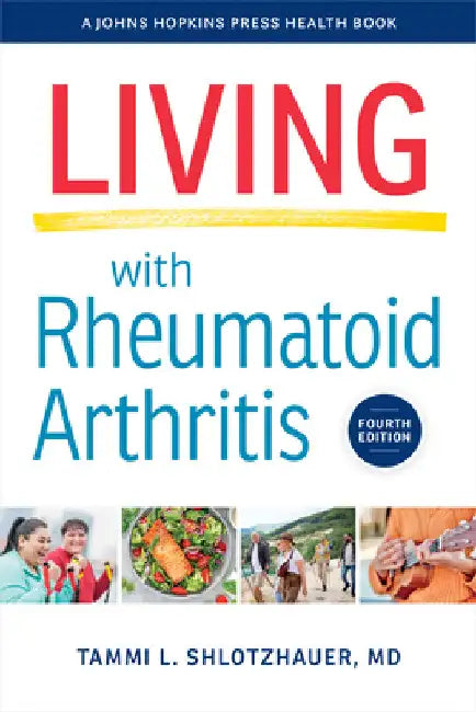 Buy Living with Rheumatoid Arthritis (English, Tammi L. Shlotzhauer) — BookShops.in