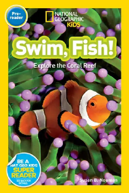 Buy Swim, Fish! (National Geographic Kids Readers, Pre-Reader) (English, Susan B. Neuman) — BookShops.in