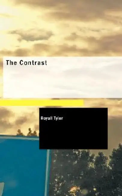Buy The Contrast (English, Royall Tyler) — BookShops.in