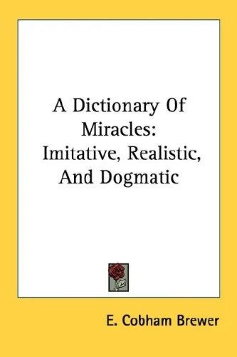 Buy A Dictionary Of Miracles (English, E. Cobham Brewer) — BookShops.in