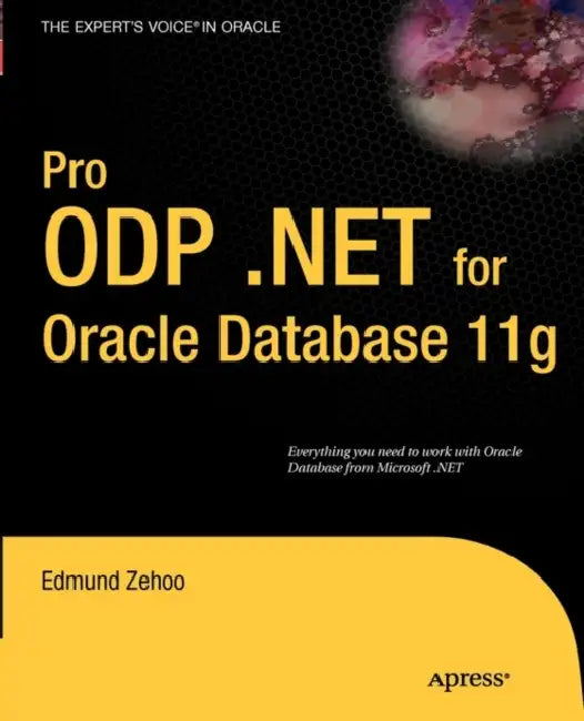 Buy Pro ODP.NET for Oracle Database 11g (English, Edmund Zehoo | Yap Wai Hong) — BookShops.in