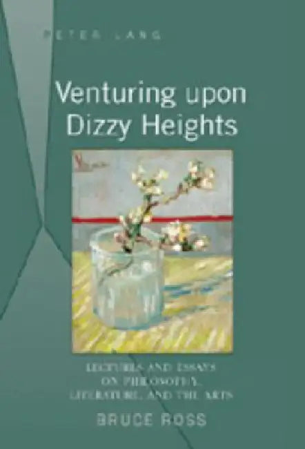 Buy Venturing upon Dizzy Heights; Lectures and Essays on Philosophy, Literature, and the Arts (English, Bruce Ross) — BookShops.in