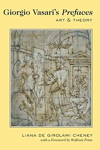 Buy Giorgio Vasari's Prefaces (English, Liana De Girolami Cheney) โ BookShops.in