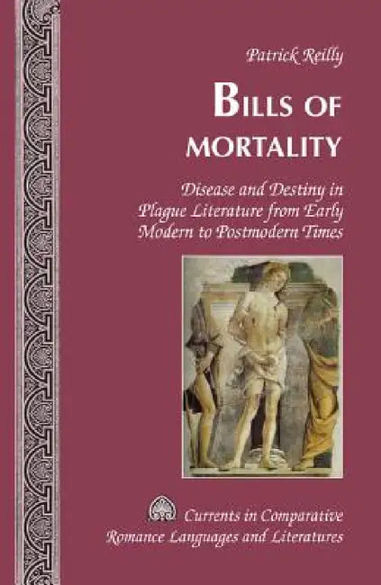 Buy Bills of Mortality (English, Tamara Alvarez-Detrell | Michael G. Paulson | Patrick Reilly) — BookShops.in