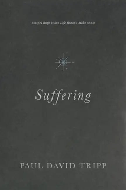 Buy Suffering (English, Paul David Tripp) — BookShops.in