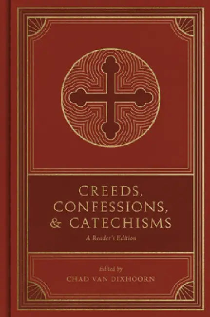 Buy Creeds, Confessions, and Catechisms (English, Chad Van Dixhoorn) β BookShops.in