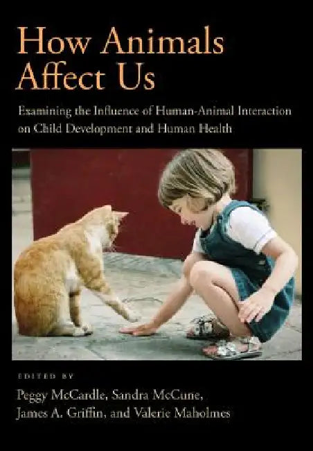 Buy How Animals Affect Us (English, Peggy McCardle | James A. Griffin | Valerie Maholmes) — BookShops.in