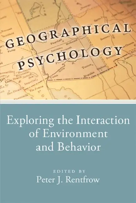 Buy Geographical Psychology (English, Peter Rentfrow) — BookShops.in