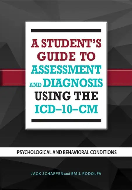 Buy A Student's Guide to Assessment and Diagnosis Using the ICD-10-CM | by Jack B. Schaffer | Emil R. Rodolfa | American Psychological Association | by Jack B. Schaffer | Emil R. Rodolfa | American Psychological Association | by Jack B. Schaffer | Emil R. Rodolfa | American Psychological Association | by Jack B. Schaffer | Emil R. Rodolfa | American Psychological Association | by Jack B. Schaffer | Emil R. Rodolfa | American Psychological Association | by Jack B. Schaffer | Emil R. Rodolfa | America — BookShops.in