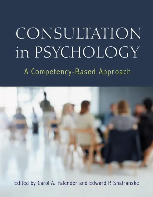 Buy Consultation in Psychology (English, Carol A. Falender | Edward P. Shafranske) — BookShops.in