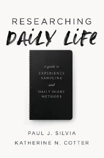 Buy Researching Daily Life (English, Paul J. Silvia | Katherine N. Cotter) — BookShops.in