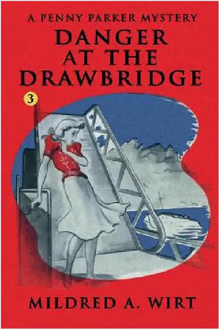Buy Danger at the Drawbridge (Penny Parker #3) by Mildred A. Wirt | Wildside Press Hardcover | Children's Mystery & Adventure Book — BookShops.in