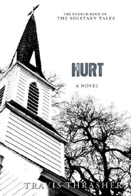 Buy Hurt (English, Travis Thrasher) — BookShops.in