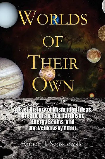 Buy Worlds of Their Own (English, Robert J. Schadewald) — BookShops.in