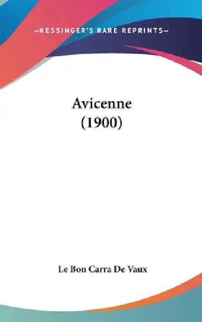 Buy Avicenne (1900) (English, Le Bon Carra De Vaux) — BookShops.in