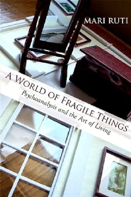 Buy A World of Fragile Things (English, Mari Ruti) — BookShops.in