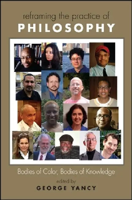 Buy Reframing the Practice of Philosophy (English, George Yancy) โ BookShops.in