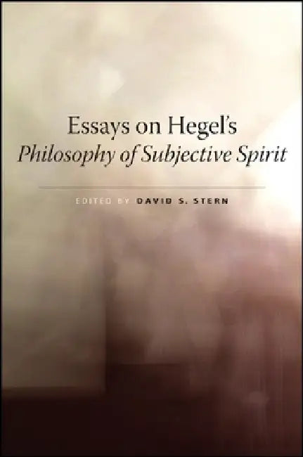 Buy Essays on Hegel's Philosophy of Subjective Spirit (English, David S. Stern) — BookShops.in