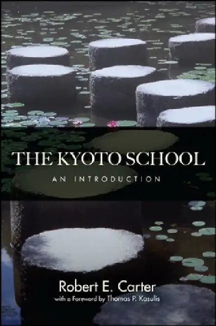 Buy The Kyoto School (English, Robert E. Carter | Thomas P. Kasulis) — BookShops.in
