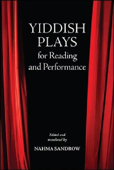 Buy Yiddish Plays for Reading and Performance (English, Nahma Sandrow | Nahma Sandrow) — BookShops.in