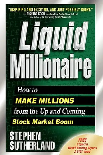 Buy Liquid Millionaire (English, Stephen Sutherland) — BookShops.in